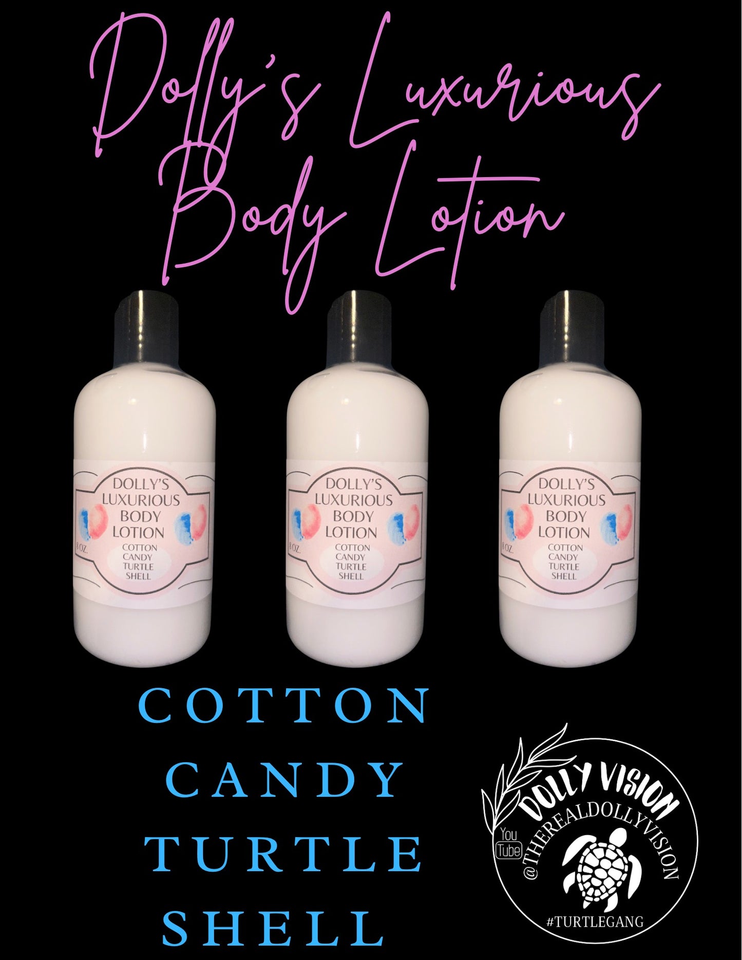 DOLLY'S LUXURIOUS BODY LOTION- COTTON CANDY TURTLE SHELL